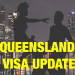 Queensland visa program unlikely to open for offshore candidates 7 QUEENSLAND VISA UPDATE