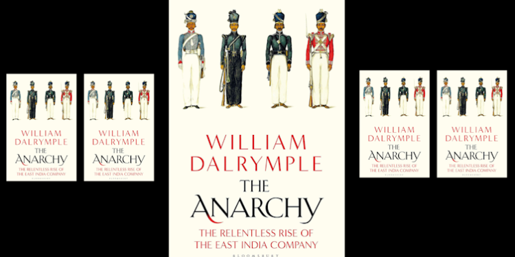 Books that shook the business world: The Anarchy by William Dalrymple