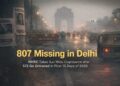 NHRC takes suo motu cognisance of 807 missing persons in Delhi in first two weeks of 2026