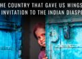 The Country That Gave Us Wings: An Invitation to the Indian Diaspora 12 The Country That Gave Us Wings: An Invitation to the Indian Diaspora