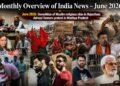 Monthly Overview of India News – June 2026 20 Monthly Overview of India News – June 2026