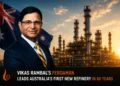 Vikas Rambal's Perdaman Leads Australia's First New Refinery in 60 Years 11 Vikas Rambal Perdaman refinery announcement Western Australia with PM Albanese, Indian entrepreneur 2026